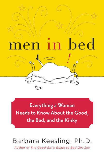 Produktbild: Men in Bed: Everything a Woman Needs to Know about the Good, the Bad, and the Kinky