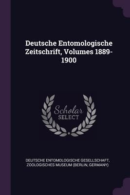 Produktbild: Deutsche Entomologische Zeitschrift, Volumes 1889-1900