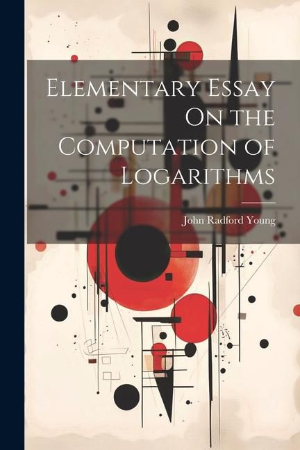Produktbild: Elementary Essay On the Computation of Logarithms