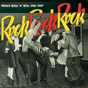 Produktbild: Rock Rock Rock-French RocknRoll 1956-59