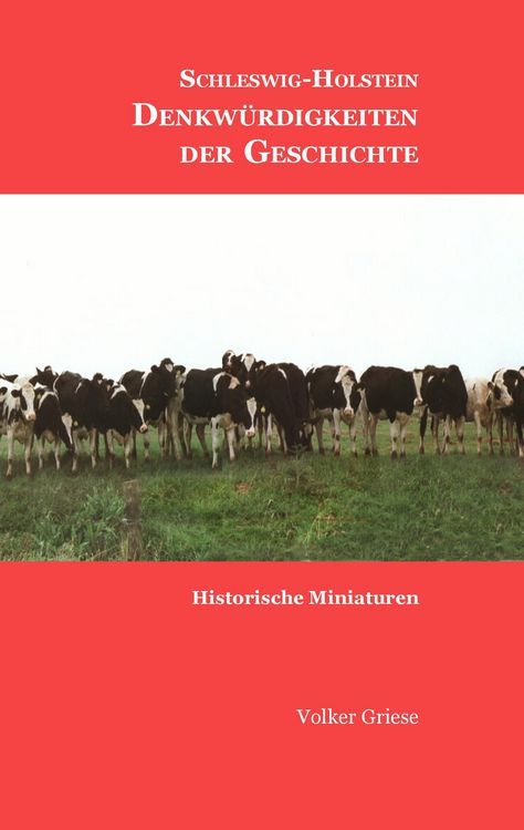 Produktbild: Schleswig-Holstein - Denkw&uuml;rdigkeiten der Geschichte