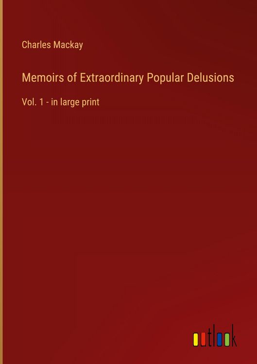 Produktbild: Memoirs of Extraordinary Popular Delusions