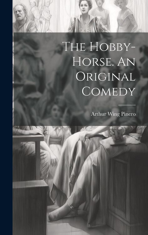 Produktbild: The Hobby-Horse. An Original Comedy