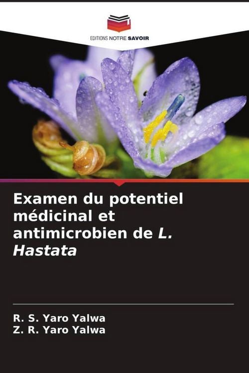 Produktbild: Examen du potentiel m&eacute;dicinal et antimicrobien de L. Hastata