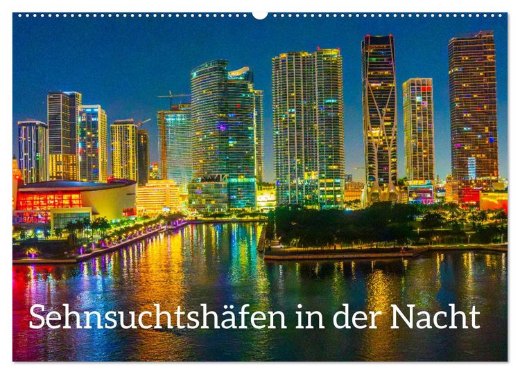Produktbild: Sehnsuchtsh&auml;fen in der Nacht (Wandkalender 2026 DIN A2 quer), CALVENDO Monatskalender