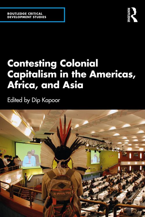 Produktbild: Contesting Colonial Capitalism in the Americas, Africa, and Asia