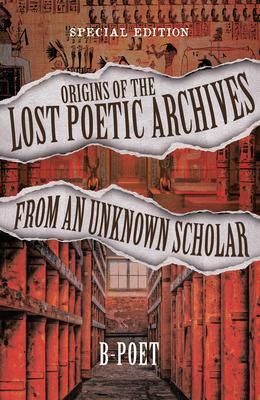 Produktbild: Origins of the Lost Poetic Archives from an Unknown Scholar