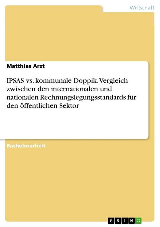 Produktbild: IPSAS vs. kommunale Doppik. Vergleich zwischen den internationalen und nationalen Rechnungslegungsstandards f&uuml;r den &ouml;ffentlichen Sektor