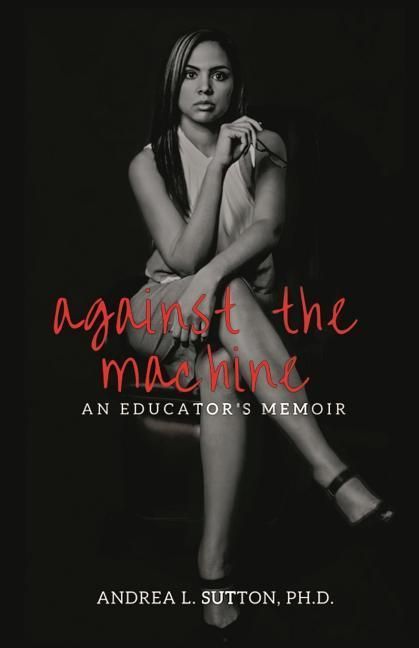 Produktbild: Against the Machine: An Educator's Memoir