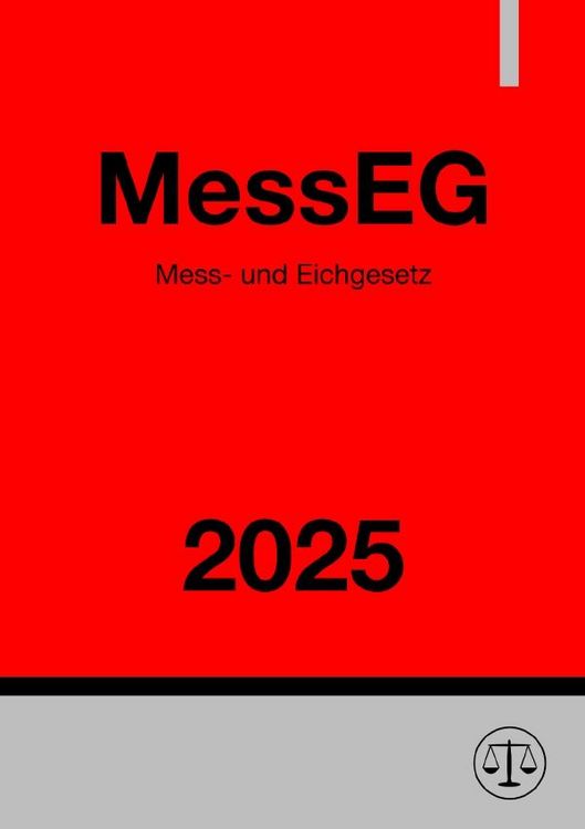 Produktbild: Mess- und Eichgesetz - MessEG 2025