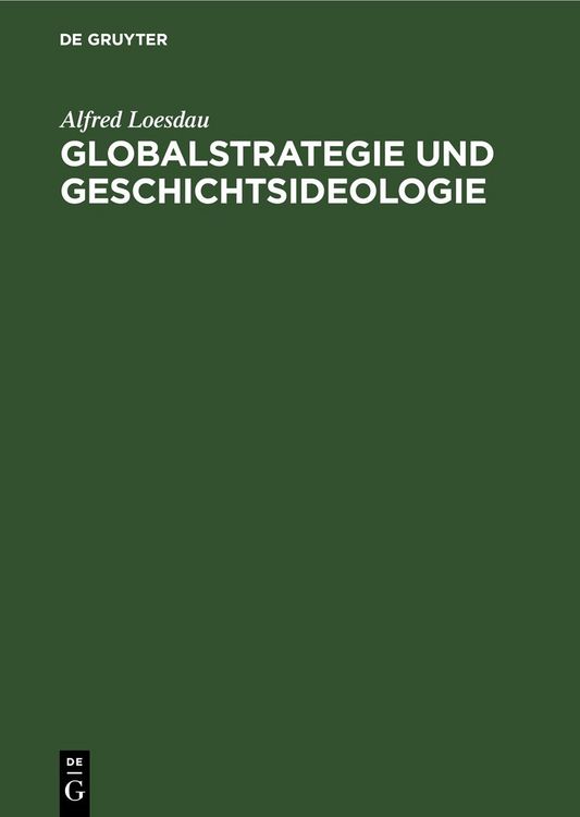 Produktbild: Globalstrategie und Geschichtsideologie