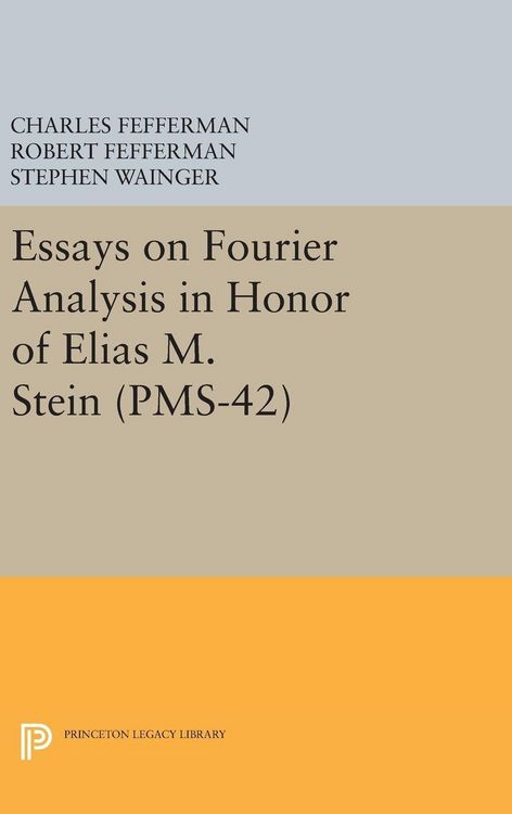 Produktbild: Essays on Fourier Analysis in Honor of Elias M. Stein