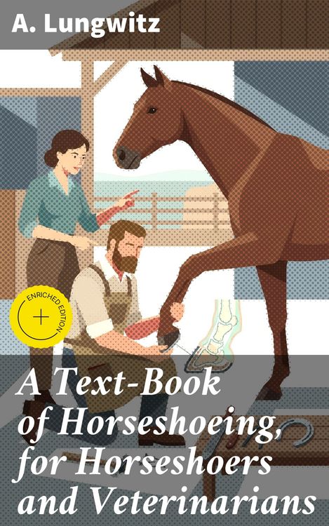Produktbild: A Text-Book of Horseshoeing, for Horseshoers and Veterinarians