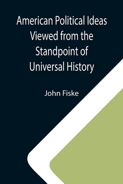 Produktbild: American Political Ideas Viewed from the Standpoint of Universal History