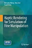 Produktbild: Haptic Rendering for Simulation of Fine Manipulation