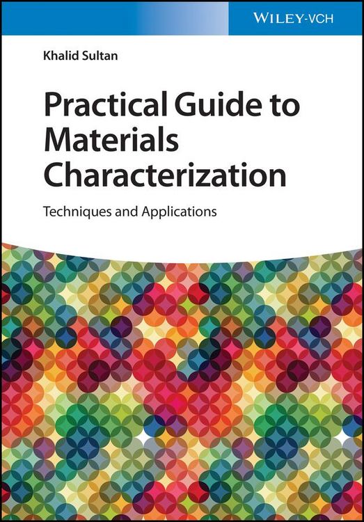 Produktbild: Practical Guide to Materials Characterization