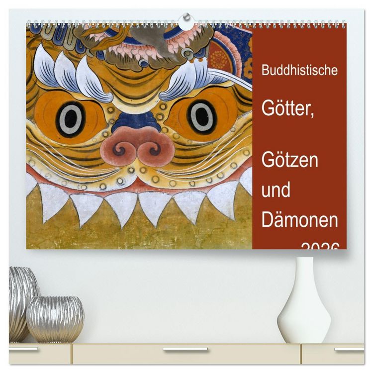 Produktbild: Buddhistische G&ouml;tter, G&ouml;tzen und D&auml;monen (hochwertiger Premium Wandkalender 2026 DIN A2 quer), Kunstdruck in Hochglanz
