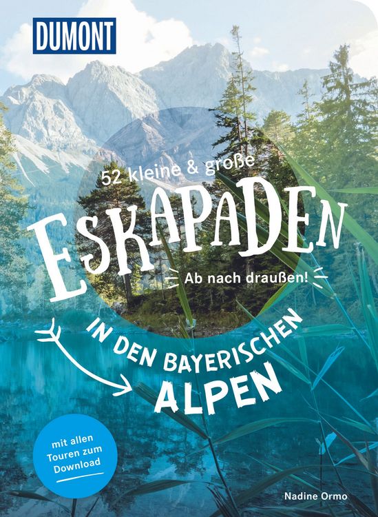 Produktbild: 52 kleine & gro&szlig;e Eskapaden in den Bayerischen Alpen
