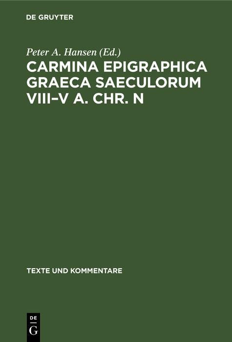 Produktbild: Carmina Epigraphica Graeca Saeculorum VIII-V a. Chr. n