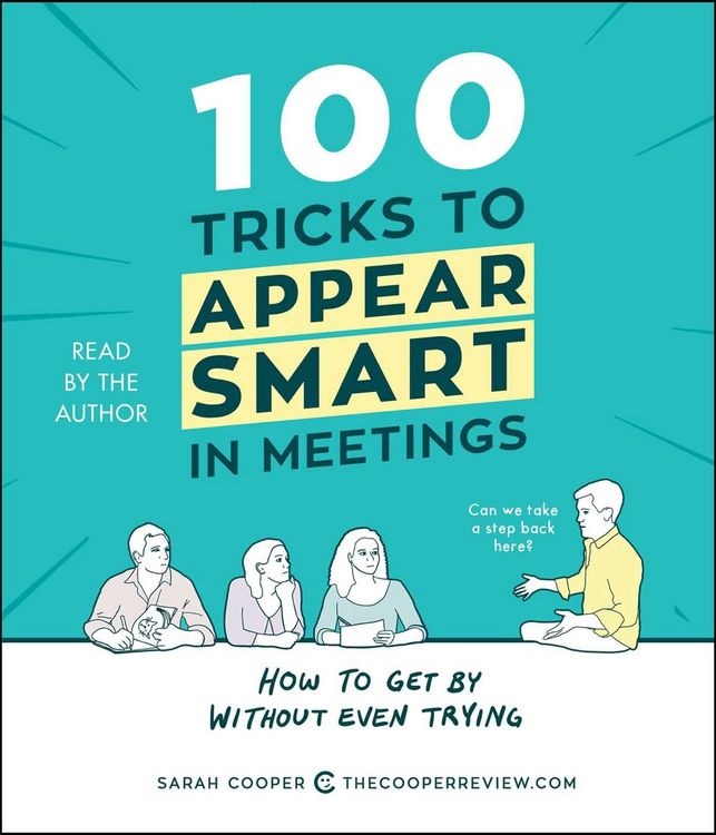 Produktbild: 100 Tricks to Appear Smart in Meetings: How to Get by Without Even Trying