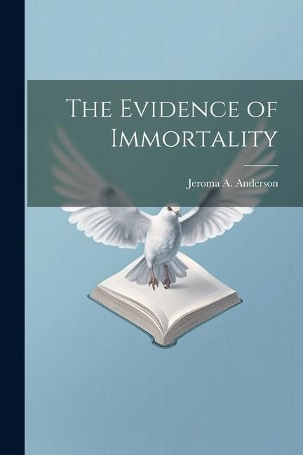 Produktbild: The Evidence of Immortality