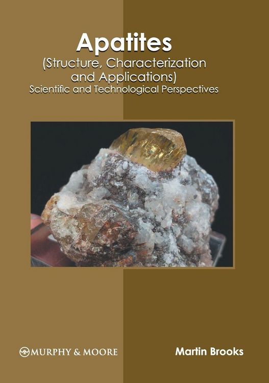 Produktbild: Apatites (Structure, Characterization and Applications)