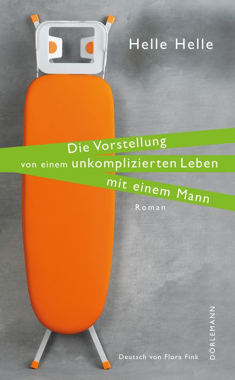 Produktbild: Die Vorstellung von einem unkomplizierten Leben mit einem Mann