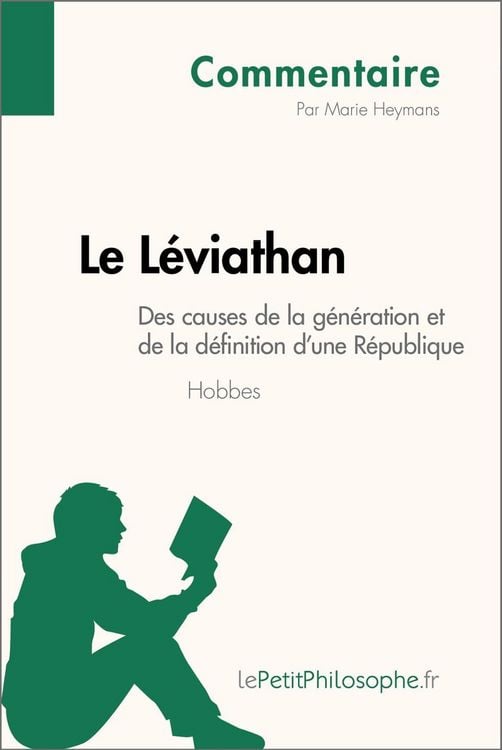 Produktbild: Le L&eacute;viathan de Hobbes - Des causes de la g&eacute;n&eacute;ration et de la d&eacute;finition d'une R&eacute;publique (Commentaire)