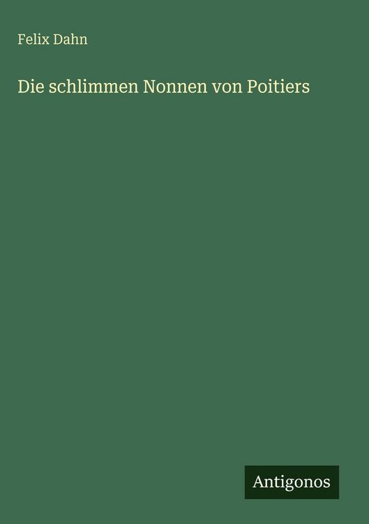 Produktbild: Die schlimmen Nonnen von Poitiers