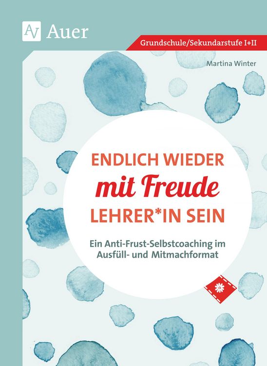 Produktbild: Endlich wieder mit Freude Lehrer*in sein