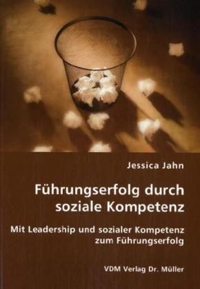 Produktbild: F&uuml;hrungserfolg durch soziale Kompetenz