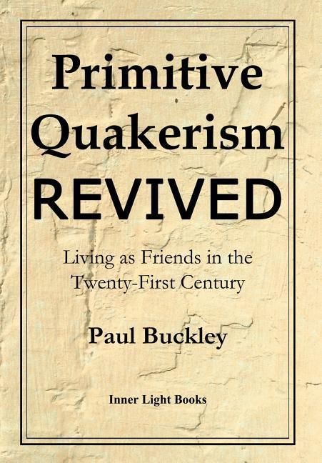 Produktbild: Primitive Quakerism Revived
