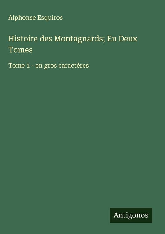 Produktbild: Histoire des Montagnards; En Deux Tomes