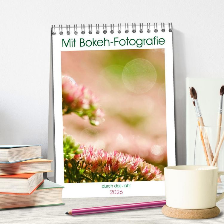 Produktbild: Mit Bokeh-Fotografie durch das Jahr (Tischkalender 2026 DIN A5 hoch), CALVENDO Monatskalender