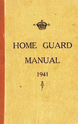 Produktbild: The Home Guard Manual 1941