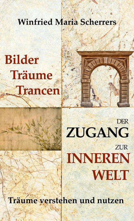 Produktbild: Bilder, Tr&auml;ume, Trancen - Der Zugang zur inneren Welt