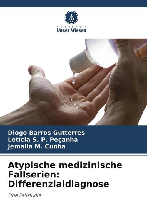 Produktbild: Atypische medizinische Fallserien: Differenzialdiagnose