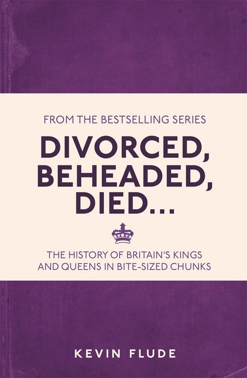 Produktbild: Divorced, Beheaded, Died...
