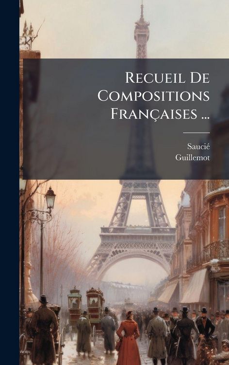 Produktbild: Recueil De Compositions Fran&ccedil;aises ...