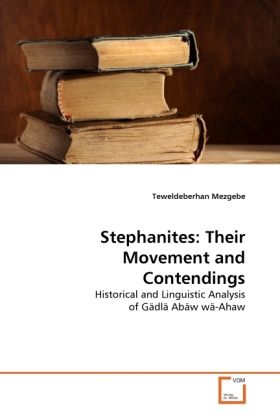 Produktbild: Mezgebe, T: STEPHANITES: THEIR MOVEMENT AND CONTENDINGS