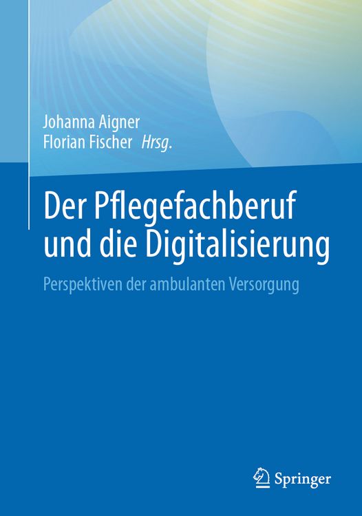 Produktbild: Der Pflegefachberuf und die Digitalisierung