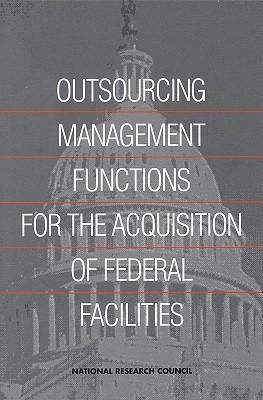 Produktbild: Outsourcing Management Functions for the Acquisitions of FederalFacilities