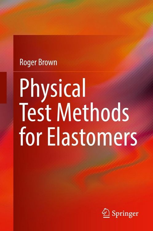 Produktbild: Physical Test Methods for Elastomers