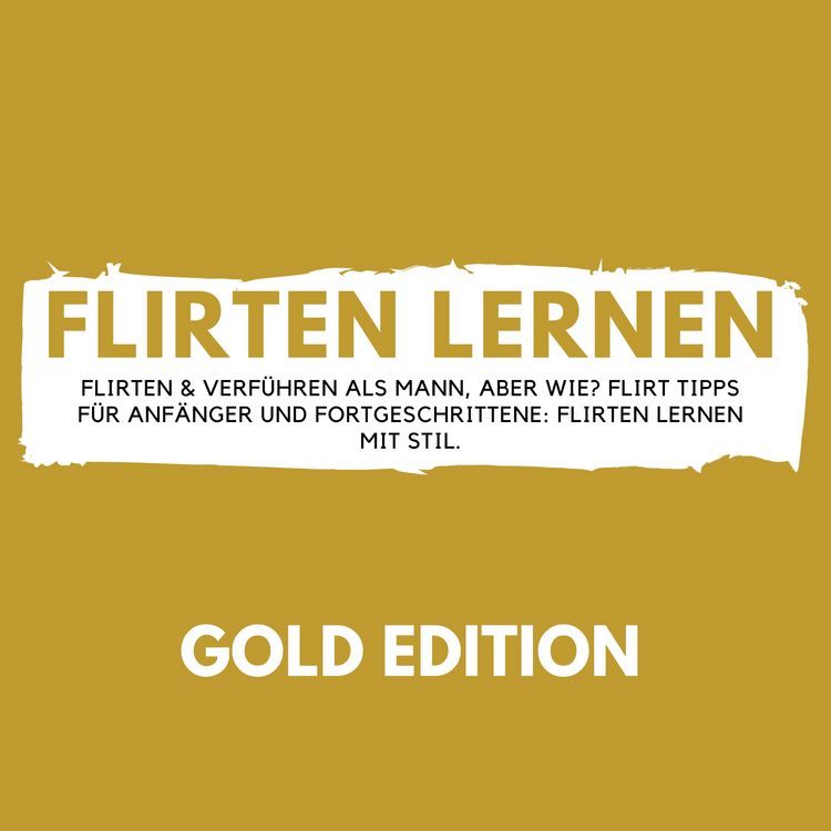 Produktbild: Flirten Lernen Gold Edition