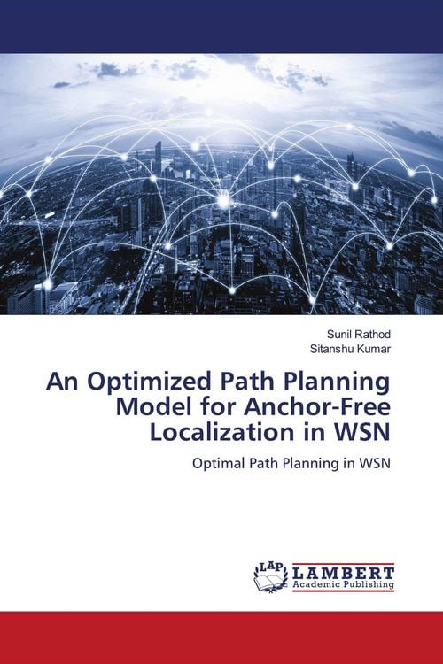 Produktbild: An Optimized Path Planning Model for Anchor-Free Localization in WSN