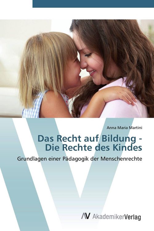 Produktbild: Das Recht auf Bildung - Die Rechte des Kindes