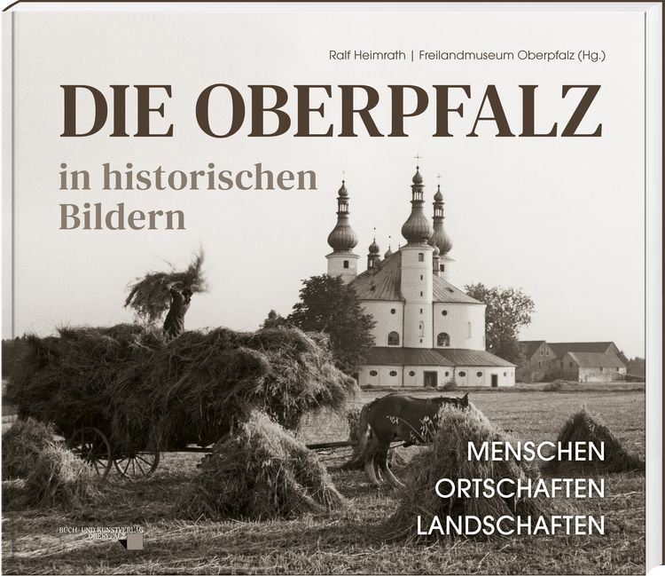 Produktbild: Die Oberpfalz in historischen Bildern.