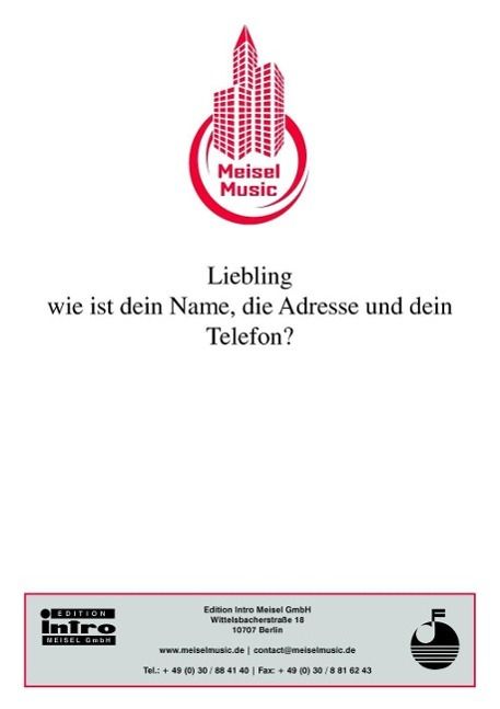 Produktbild: Liebling, wie ist dein Name, die Adresse und dein Telefon?