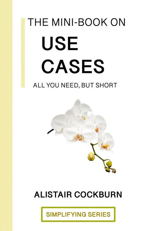 Produktbild: The Mini-Book on Use Cases: All You Need but Short (The Simplifying Series)
