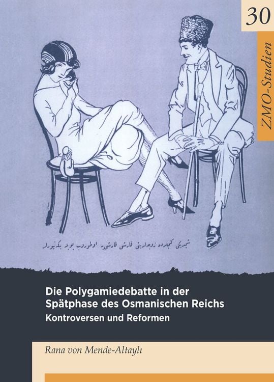 Produktbild: Die Polygamiedebatte in der Sp&auml;tphase des Osmanischen Reichs